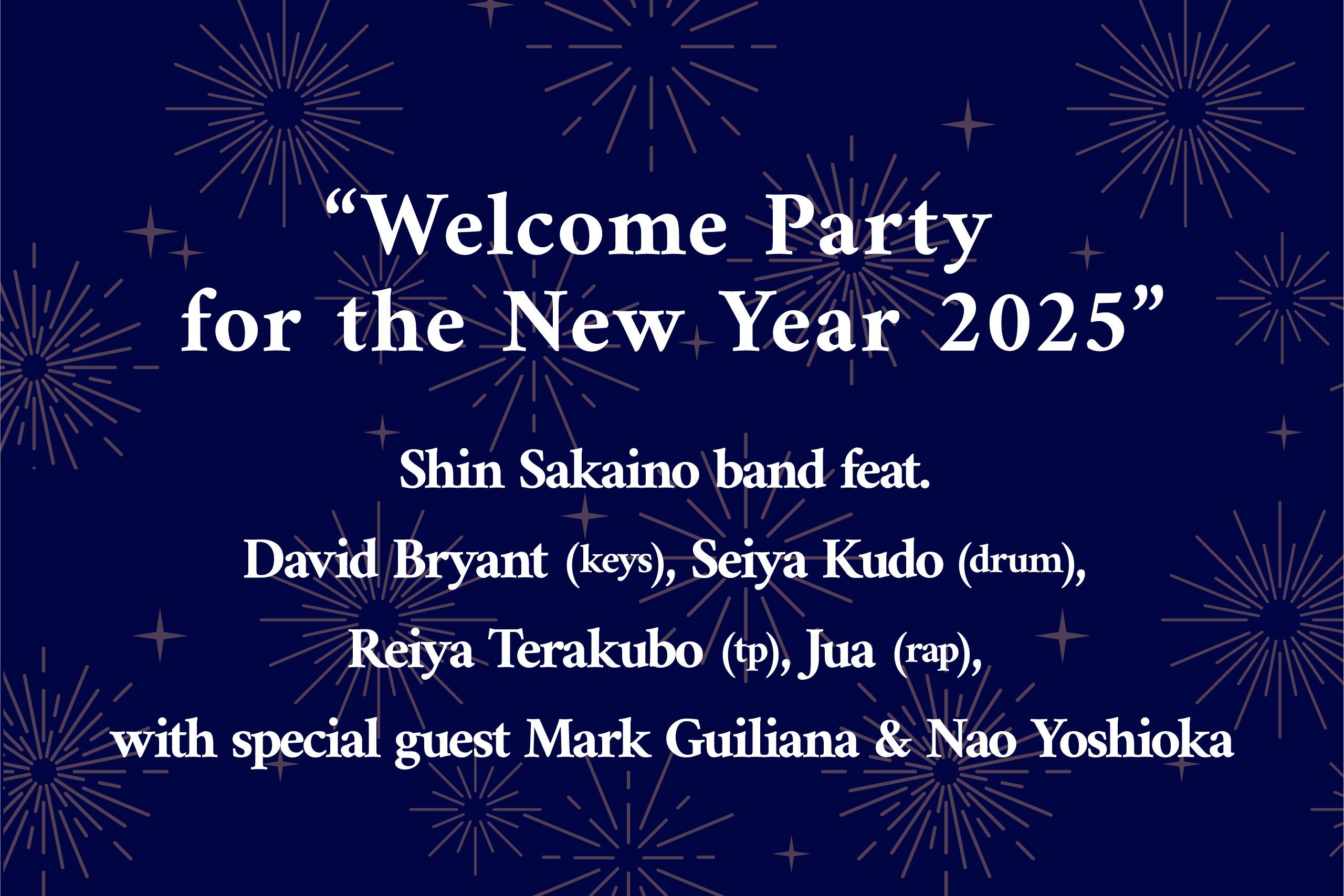 Welcome Party for the New Year 2025” with Shin Sakaino band